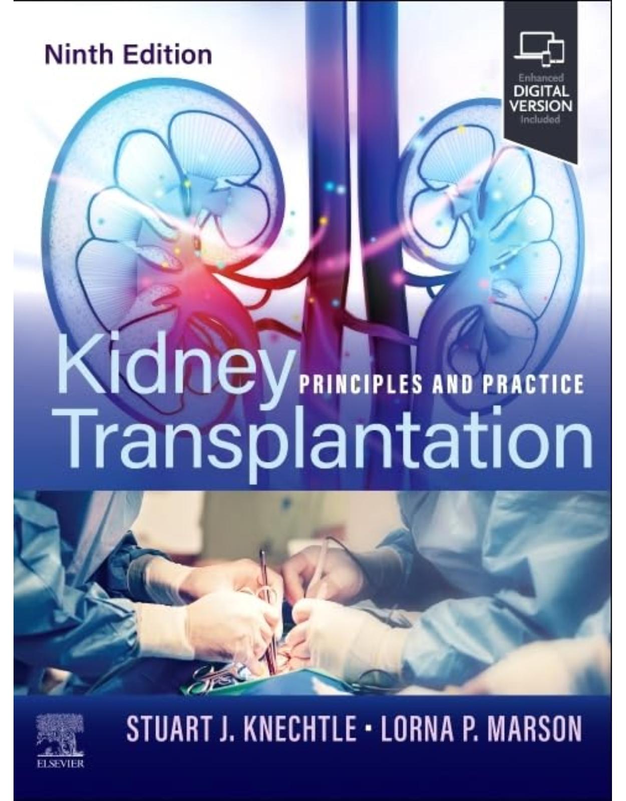 Kidney Transplantation: Principles and Practice 