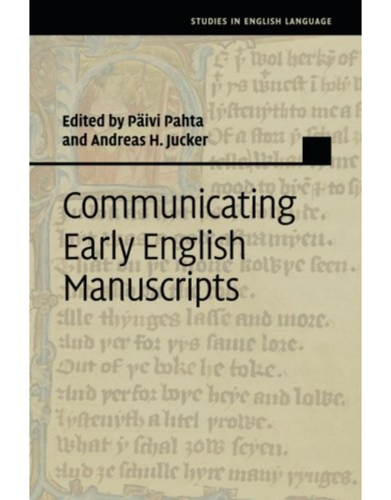Communicating Early English Manuscripts (Studies in English Language)