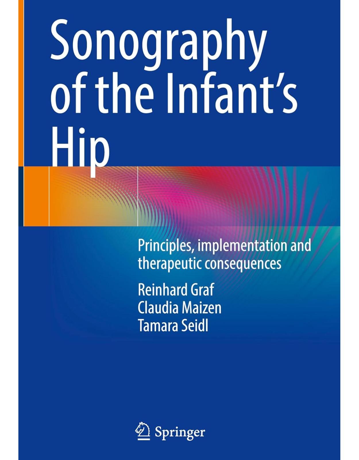 Sonography of the Infant’s Hip