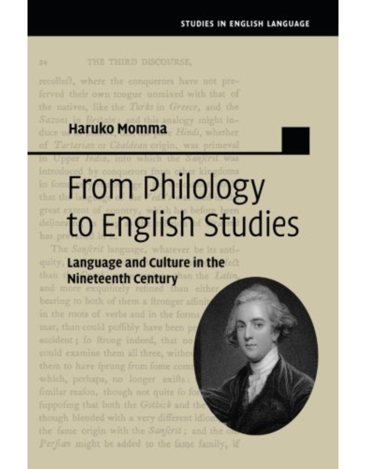 From Philology to English Studies: Language and Culture in the Nineteenth Century (Studies in English Language)