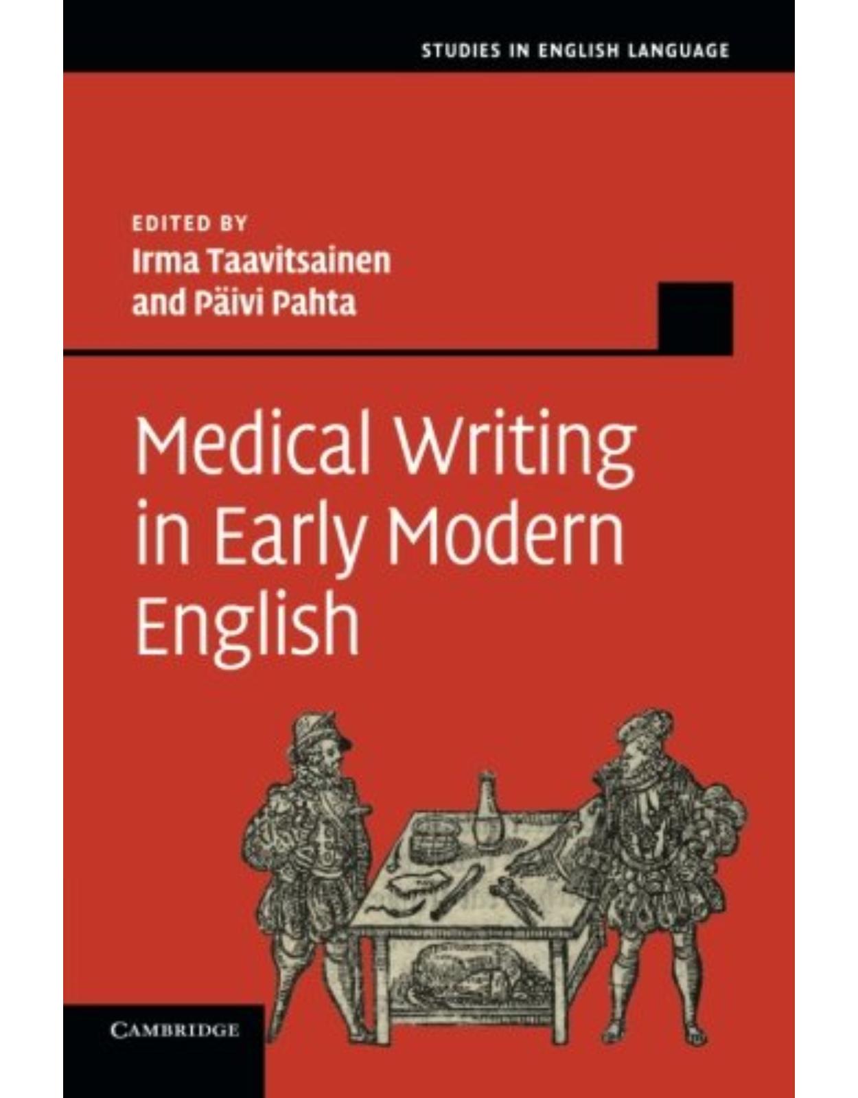 Medical Writing in Early Modern English (Studies in English Language)