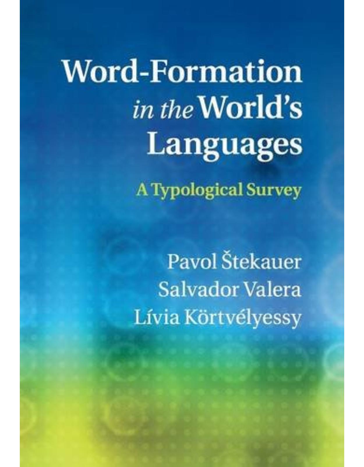Word-Formation in the World's Languages: A Typological Survey