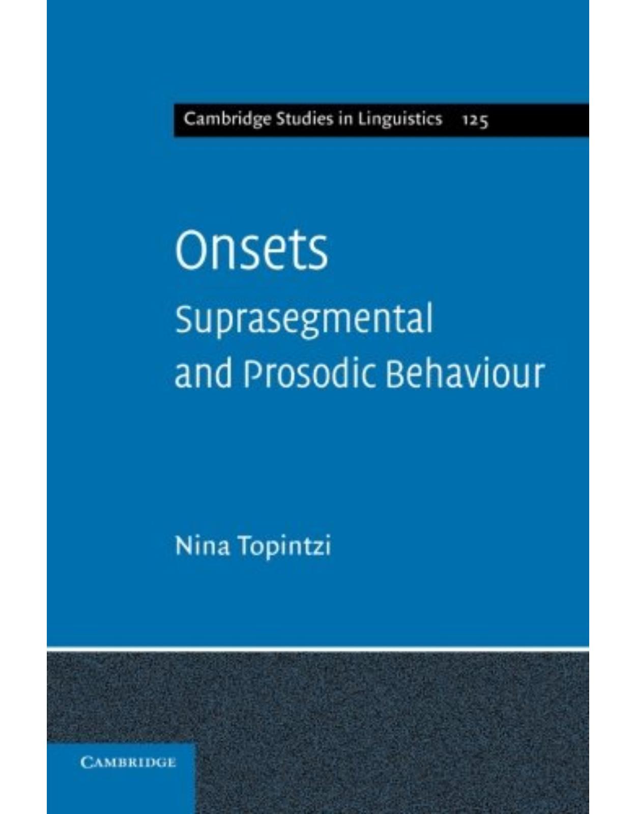 Onsets: Suprasegmental and Prosodic Behaviour (Cambridge Studies in Linguistics)