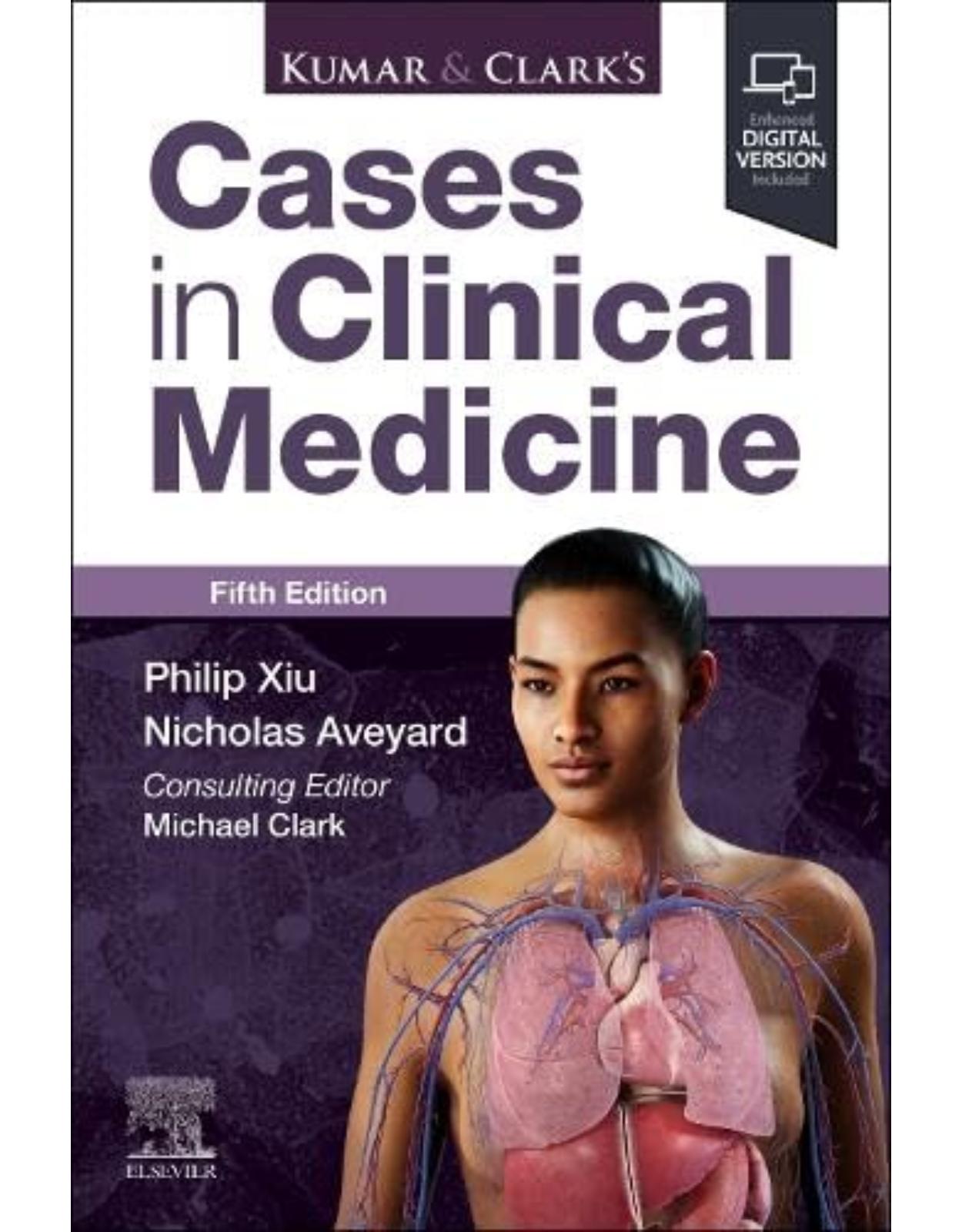 Kumar & Clarkâs Cases in Clinical Medicine