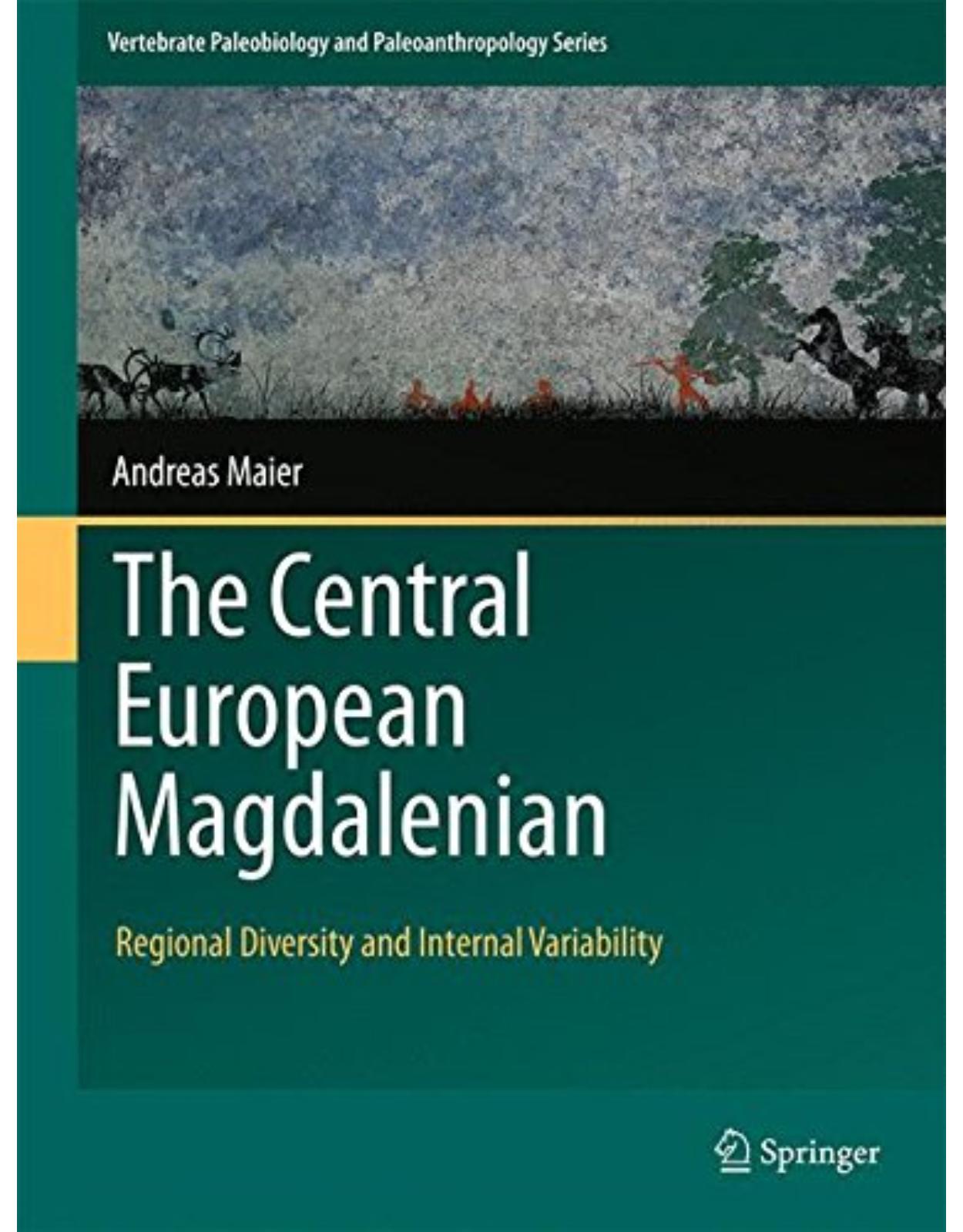 The Central European Magdalenian: Regional Diversity and Internal Variability