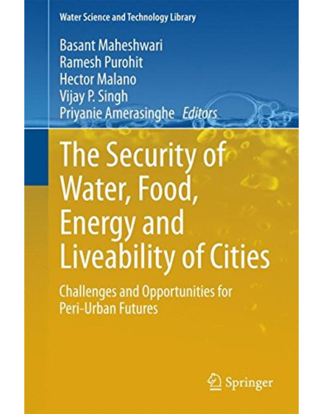 The Security of Water, Food, Energy and Liveability of Cities