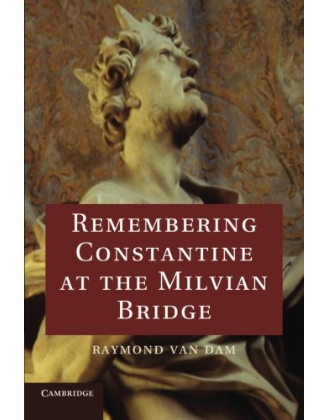 Remembering Constantine at the Milvian Bridge