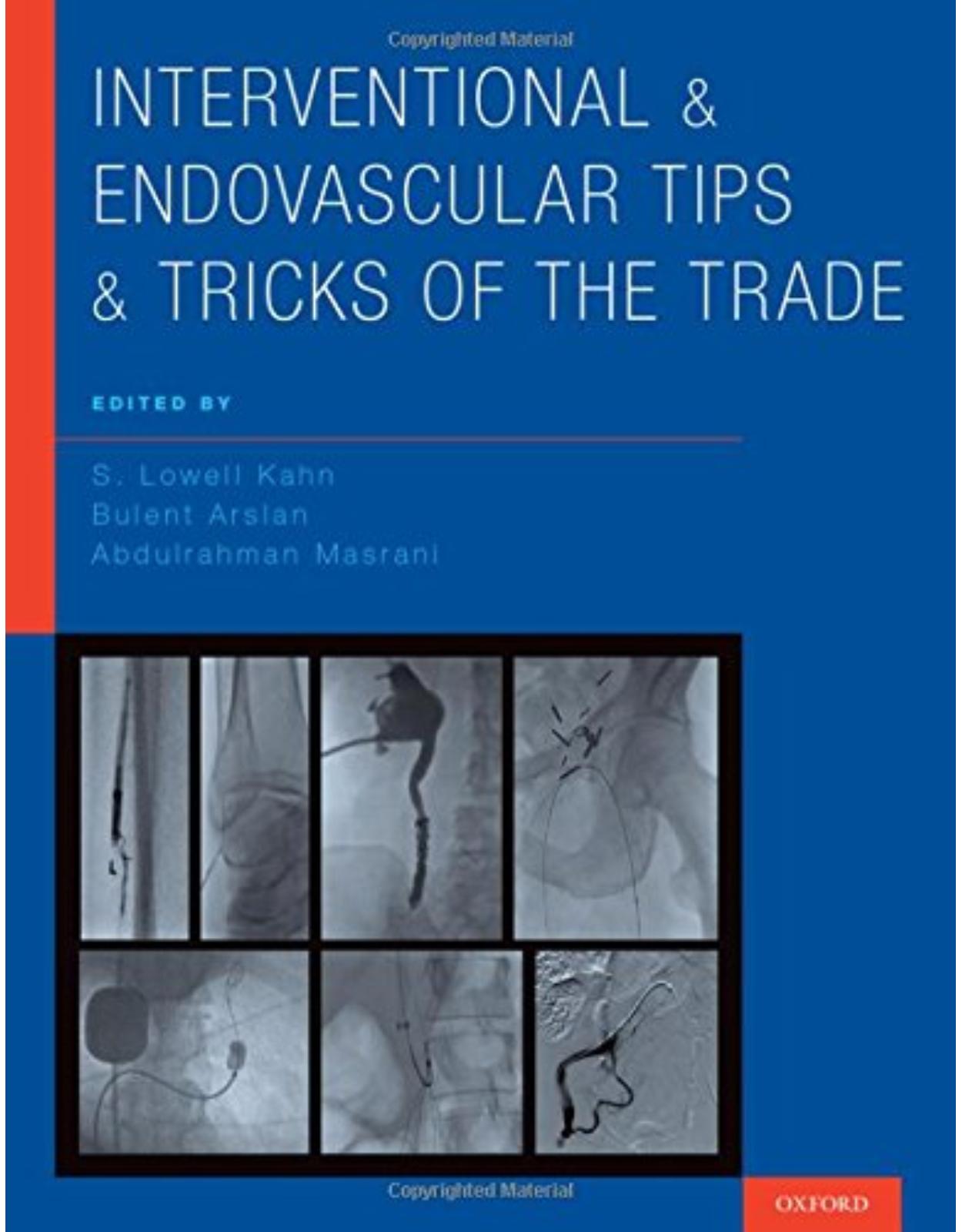 Interventional and Endovascular Tips and Tricks of the Trade