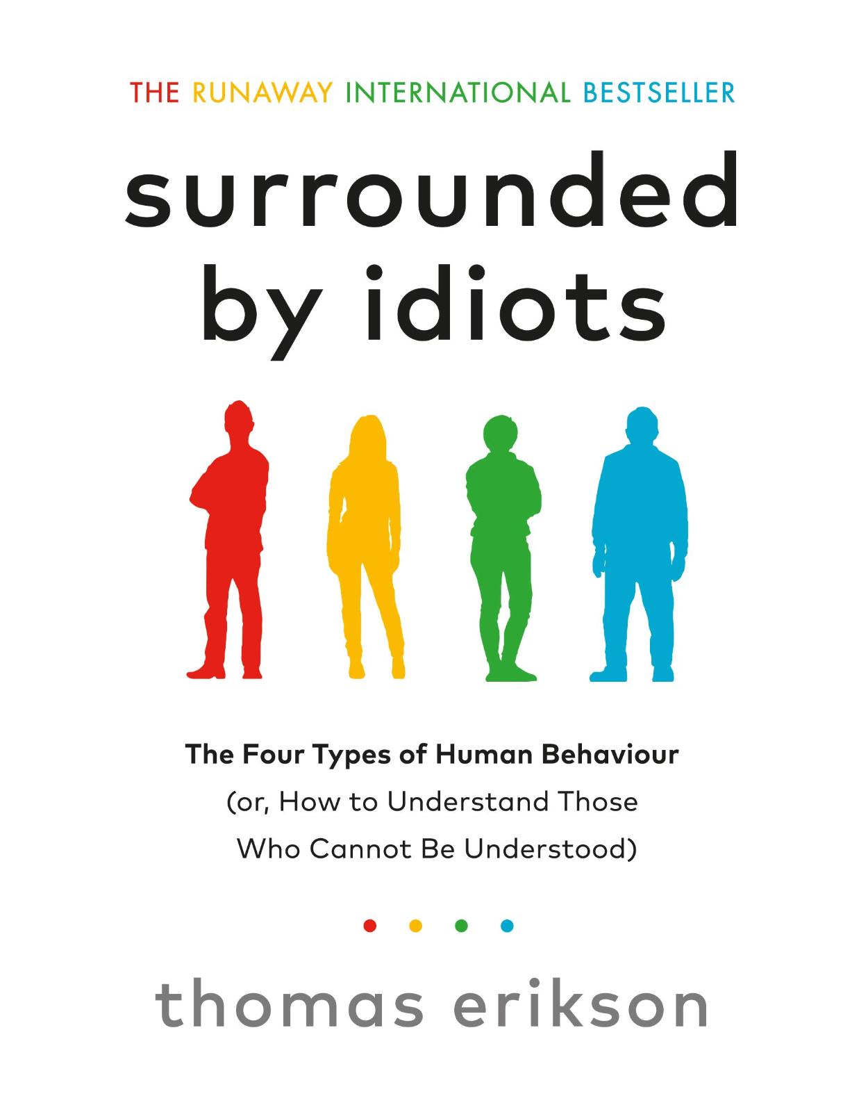 SURROUNDED BY IDIOTS