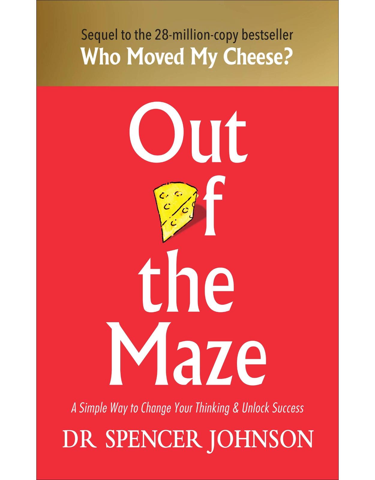 OUT OF THE MAZE