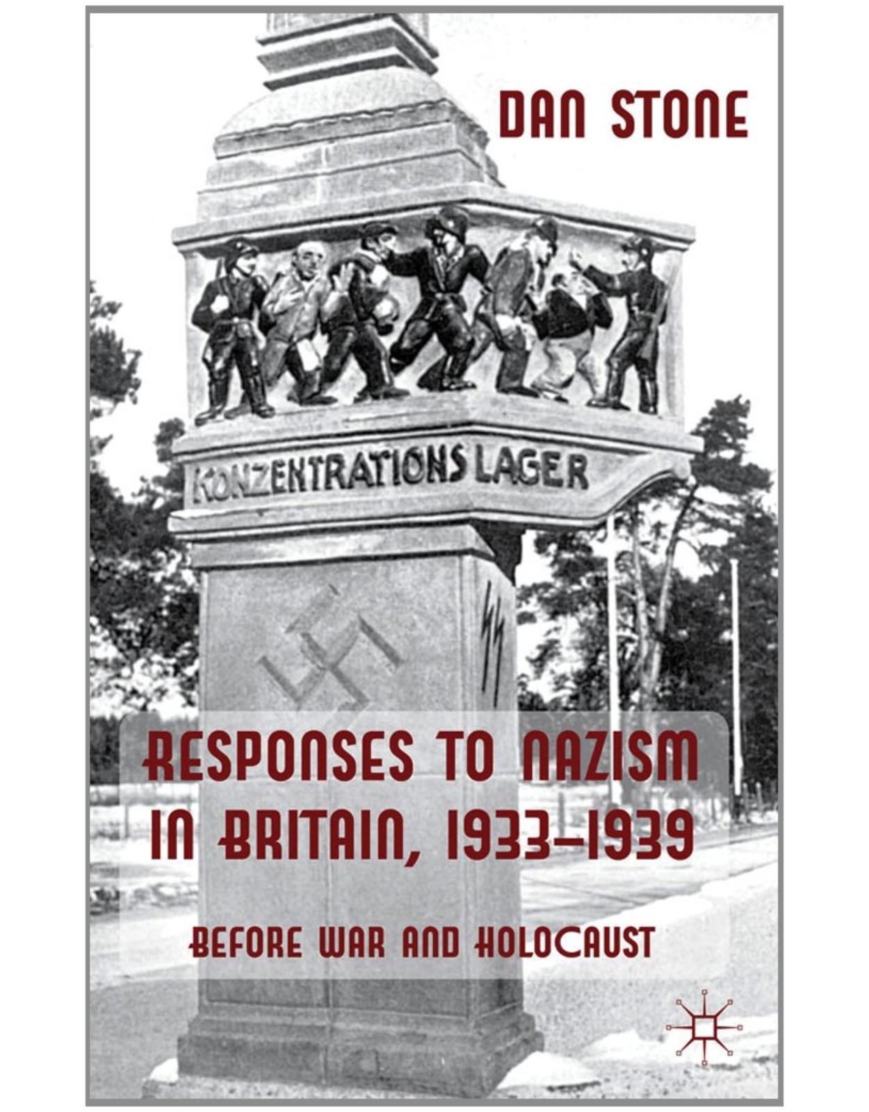Responses to Nazism in Britain, 1933-1939: Before War and Holocaust