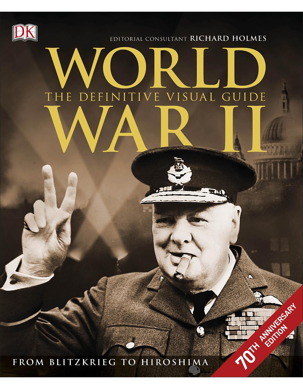  World War II The Definitive Visual Guide 