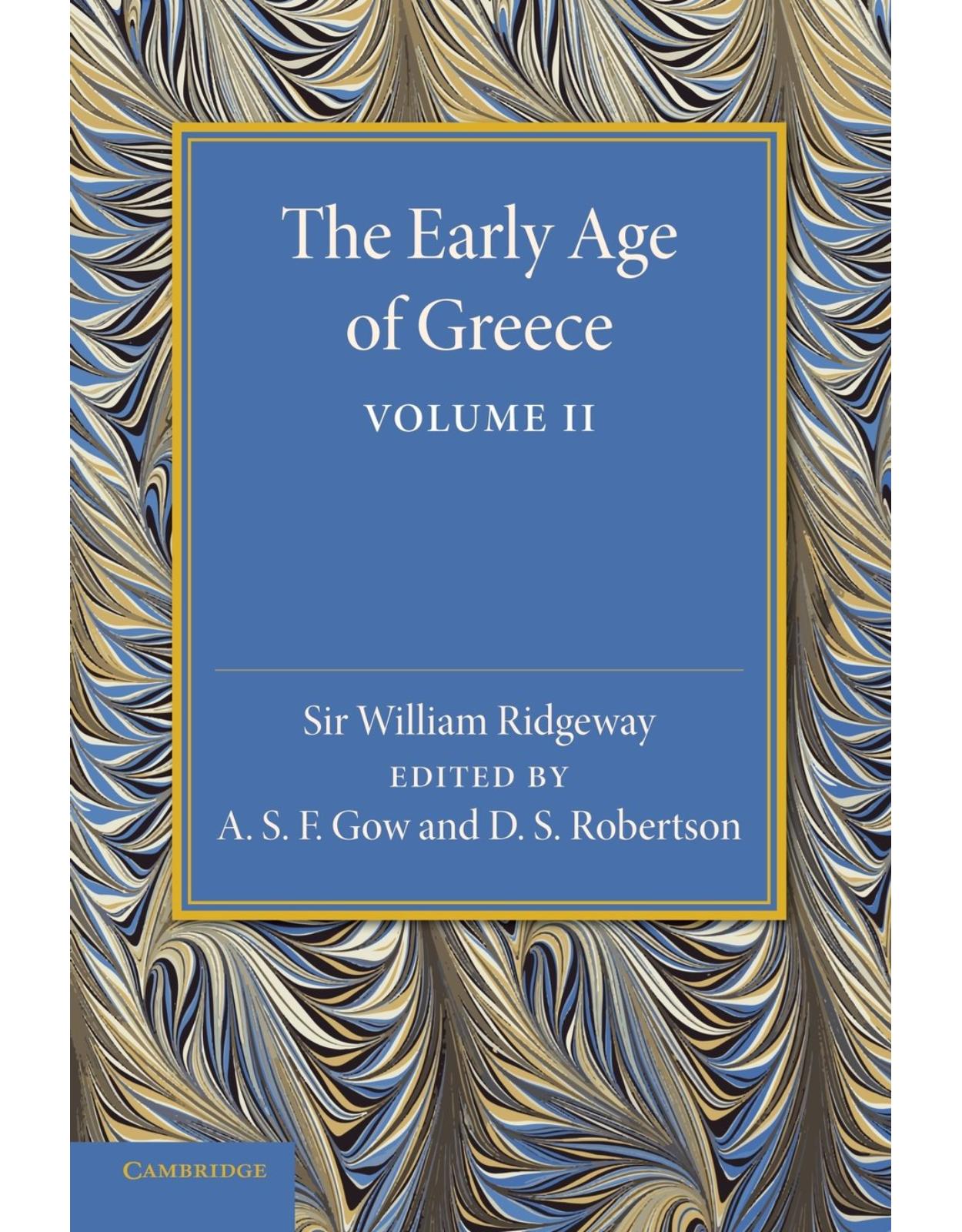The Early Age of Greece: Volume 2