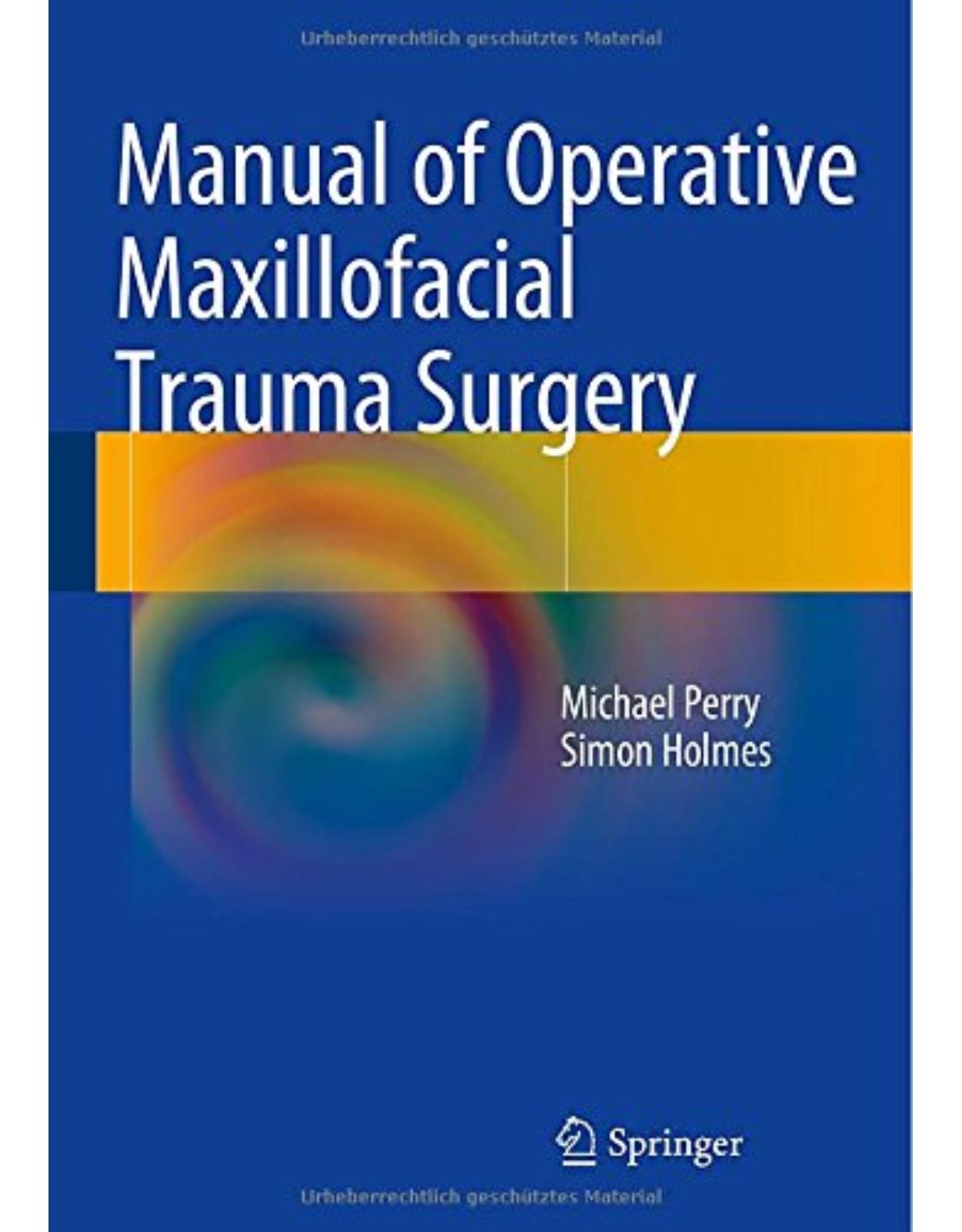 Manual of Operative Maxillofacial Trauma Surgery