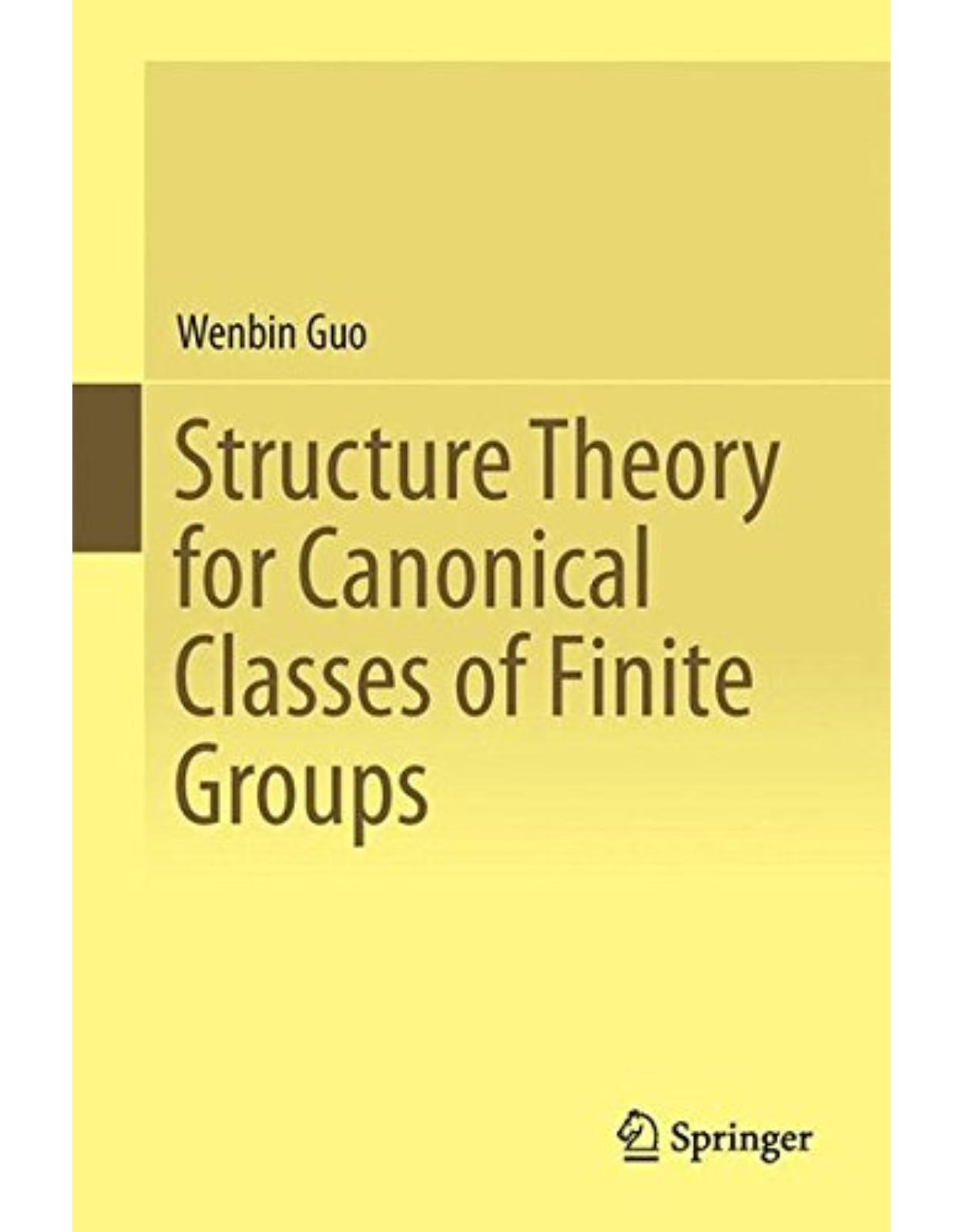 Structure Theory for Canonical Classes of Finite Groups