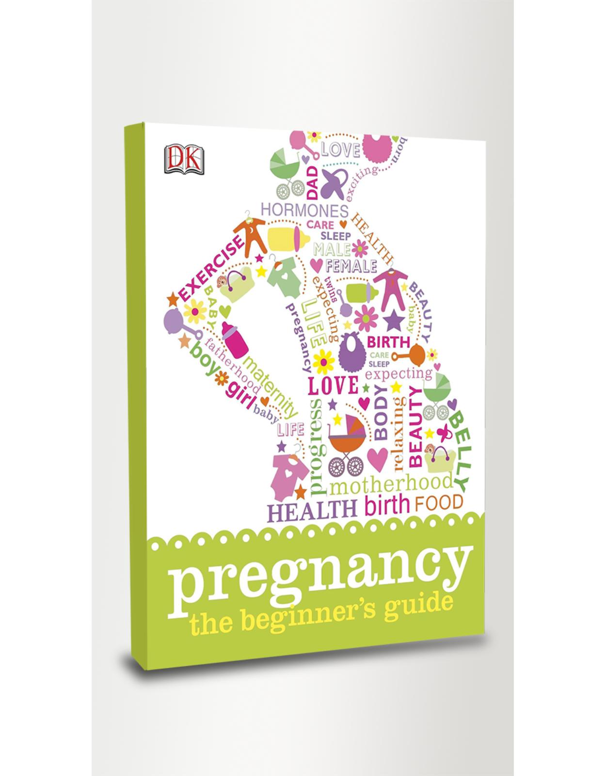 Pregnancy The Beginners Guide