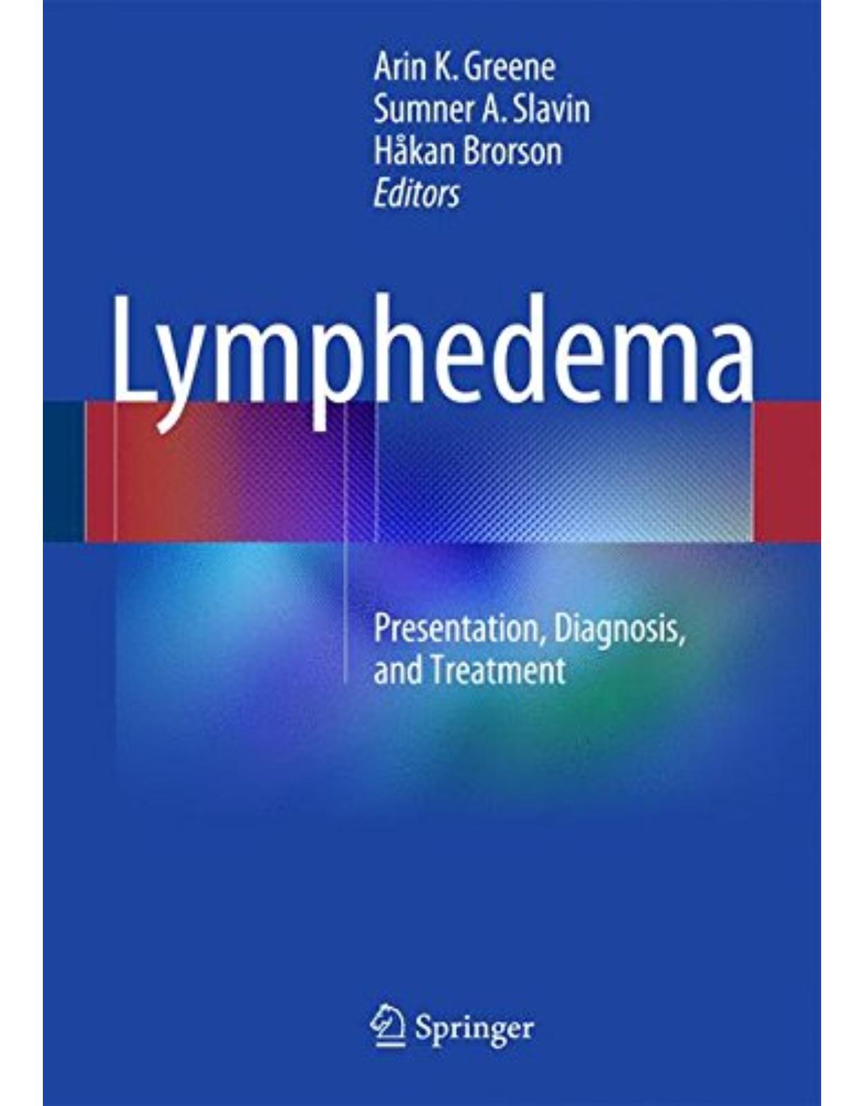 Lymphedema: Presentation, Diagnosis, and Treatment 