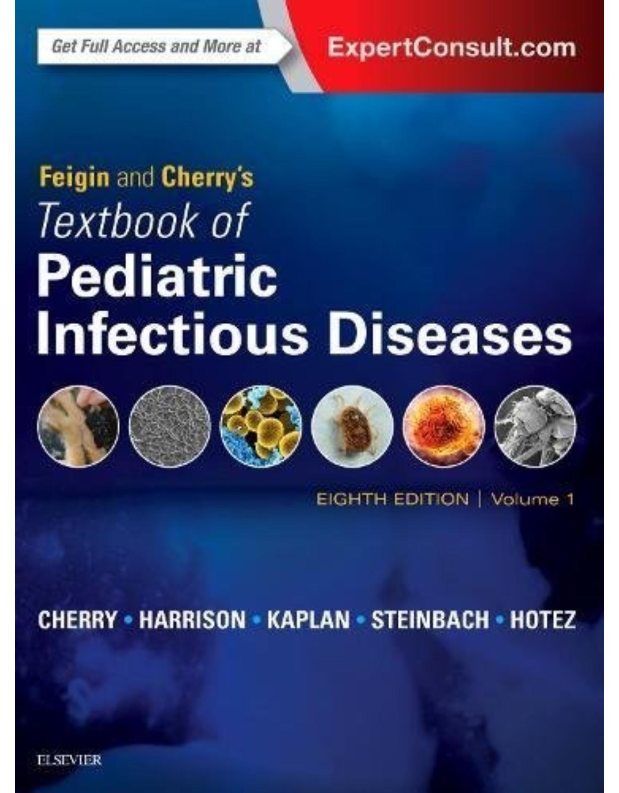 Feigin and Cherry’s Textbook of Pediatric Infectious Diseases, 8th Edition