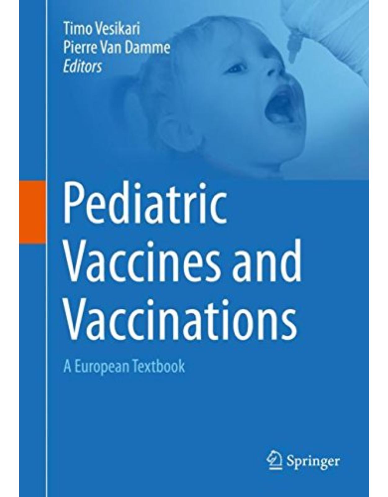 Pediatric Vaccines and Vaccinations: A European Textbook