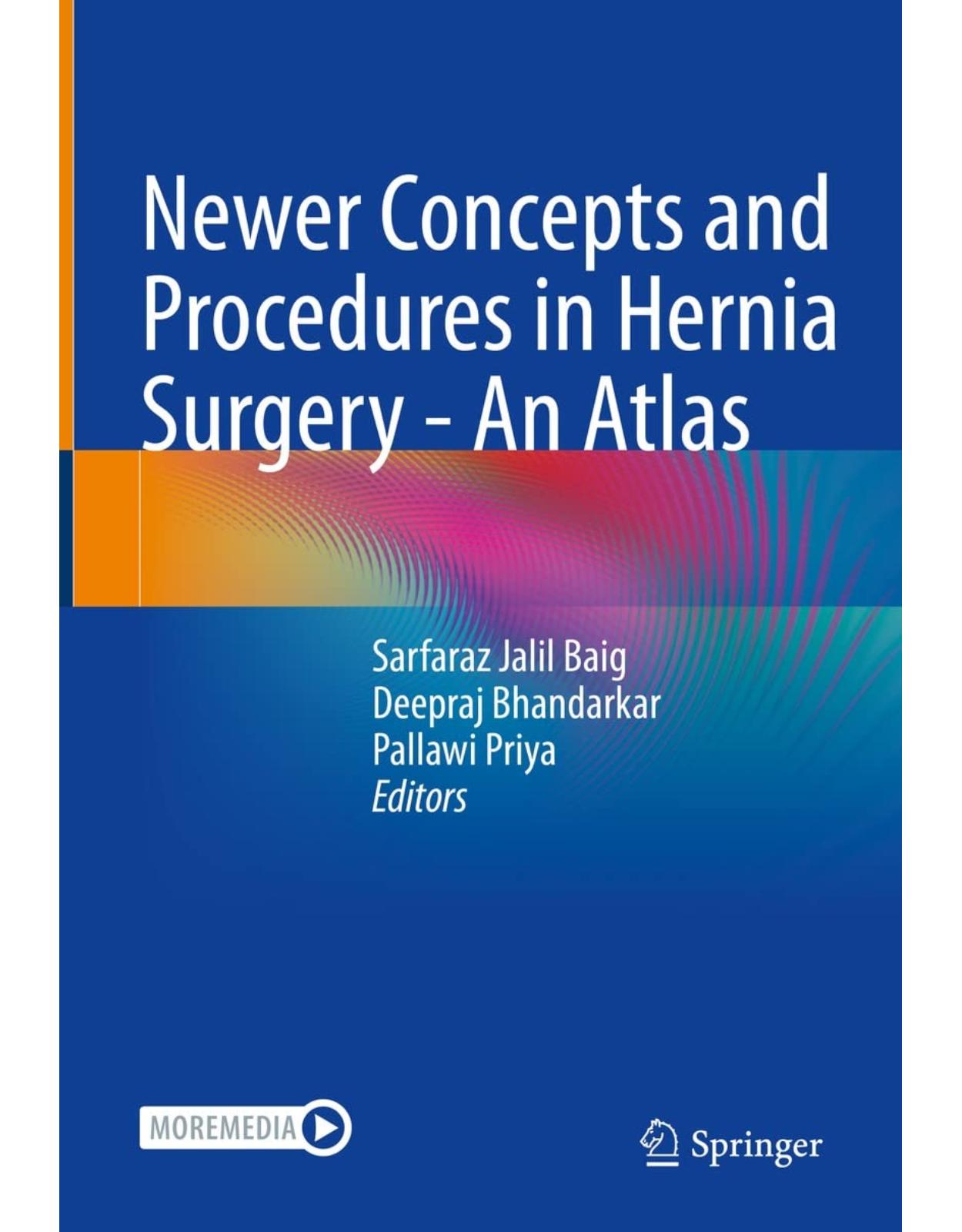 Newer Concepts and Procedures in Hernia Surgery - An Atlas