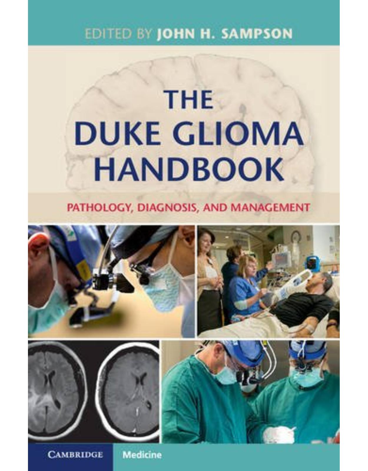 The Duke Glioma Handbook: Pathology, Diagnosis, and Management