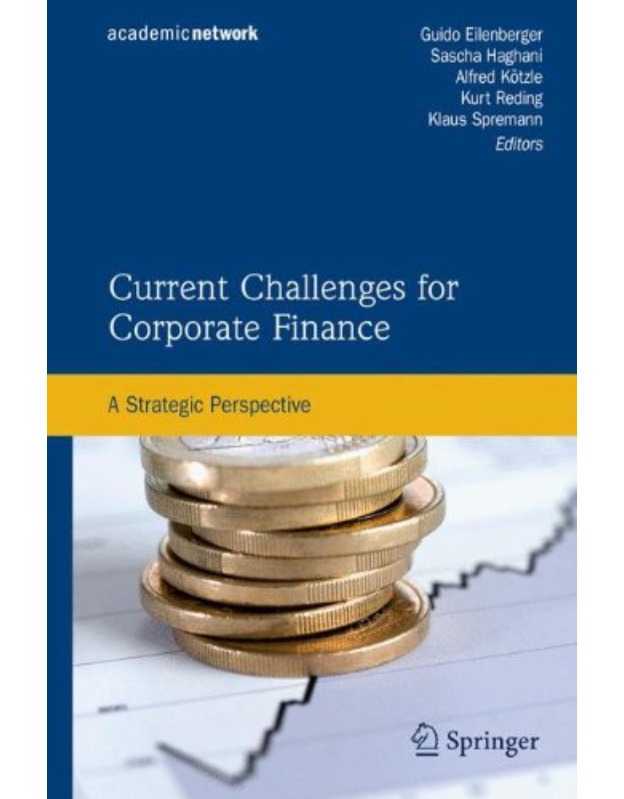 Current Challenges for Corporate Finance: A Strategic Perspective