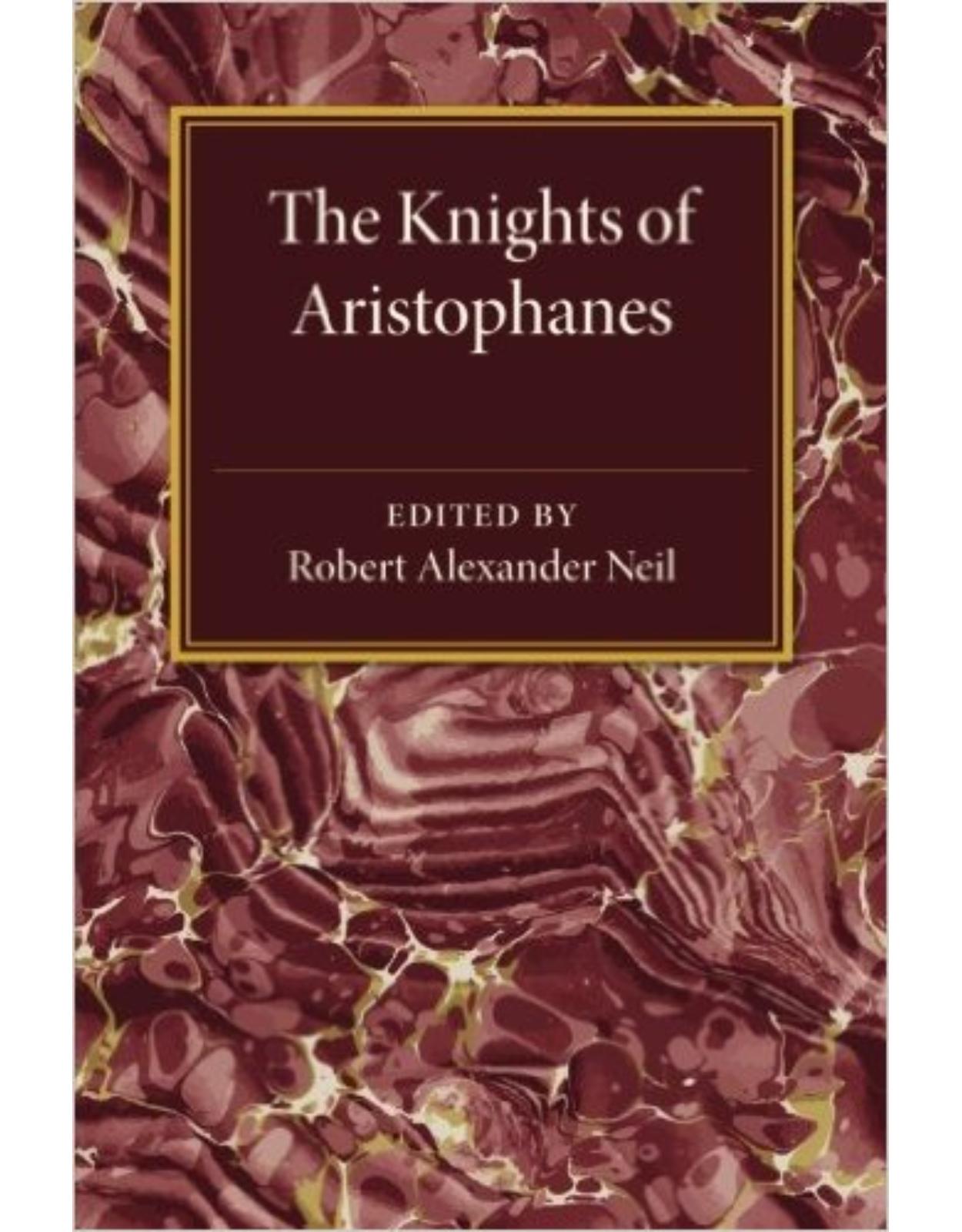The Knights of Aristophanes 