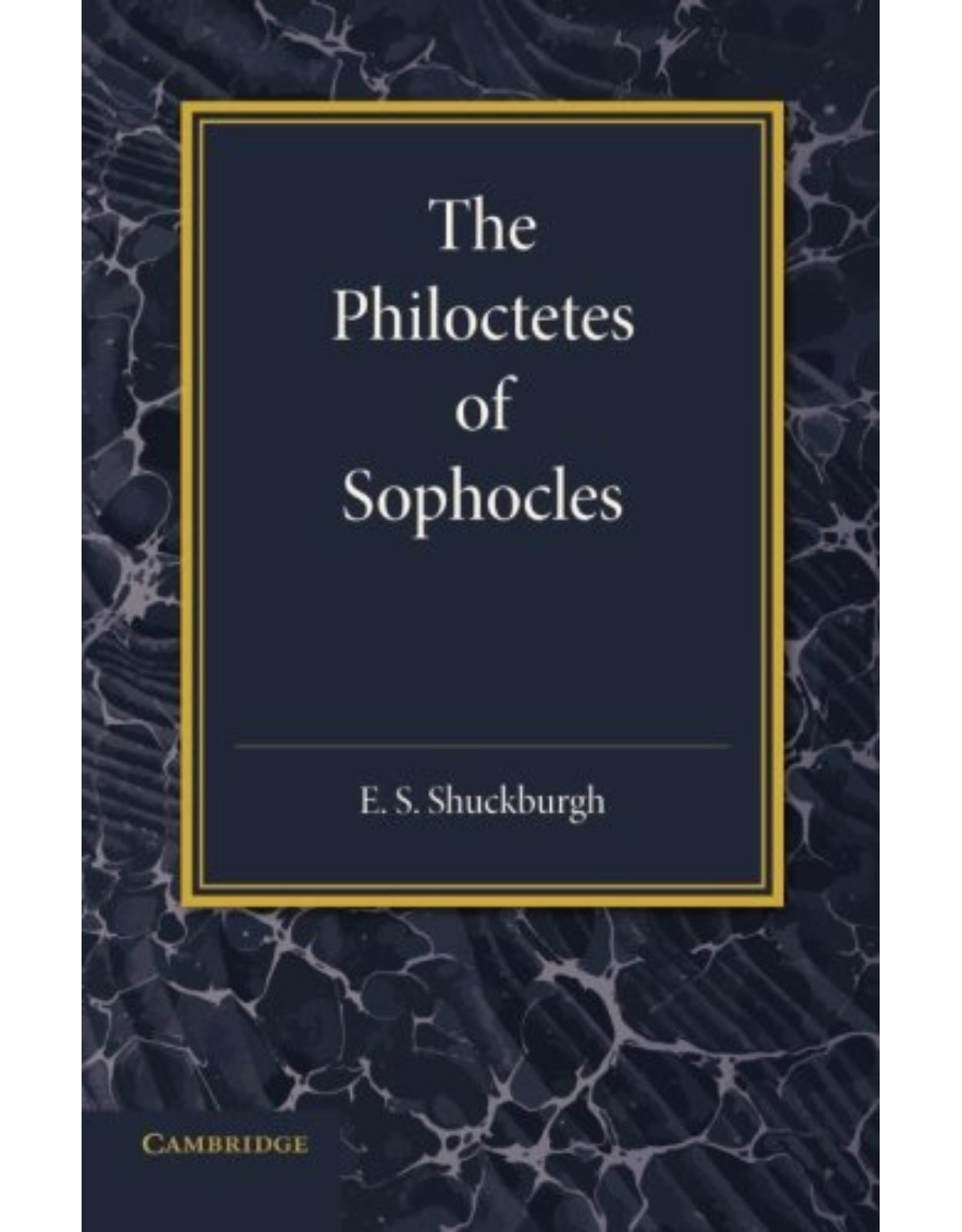 The Philoctetes of Sophocles