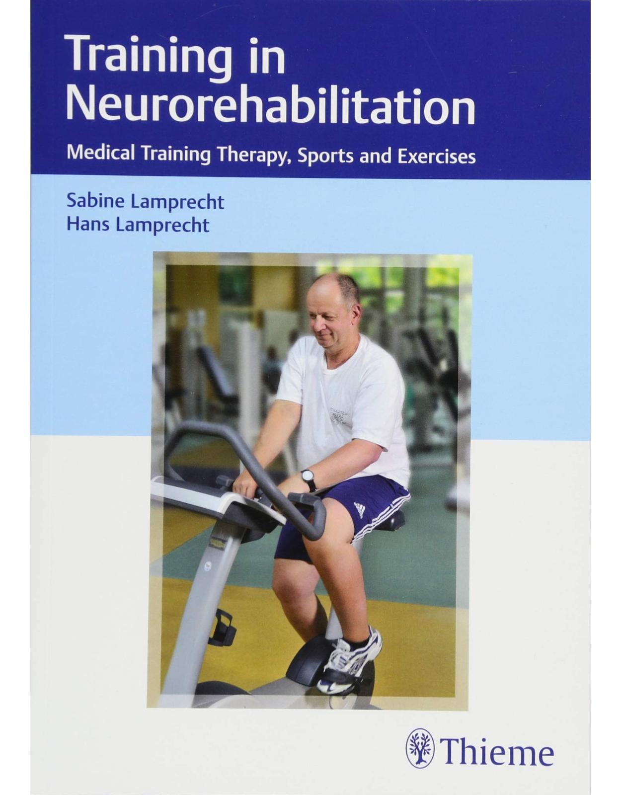 Training in Neurorehabilitation: Medical Training Therapy, Sports and Exercises