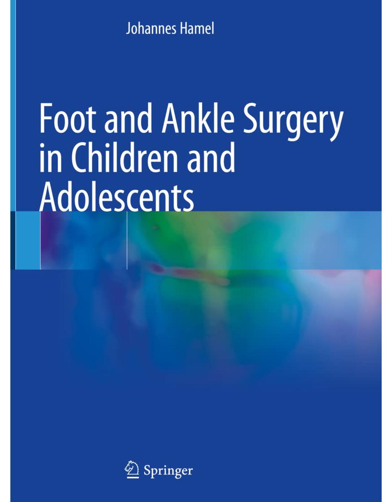 Foot and Ankle Surgery in Children and Adolescents 