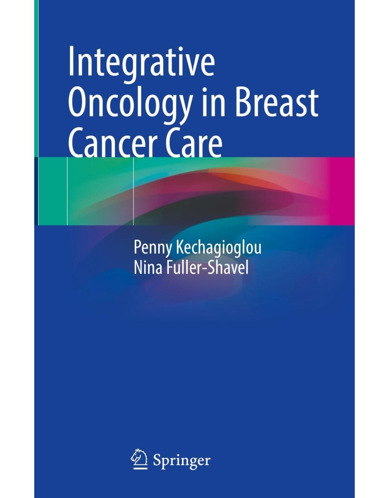 Integrative Oncology in Breast Cancer Care