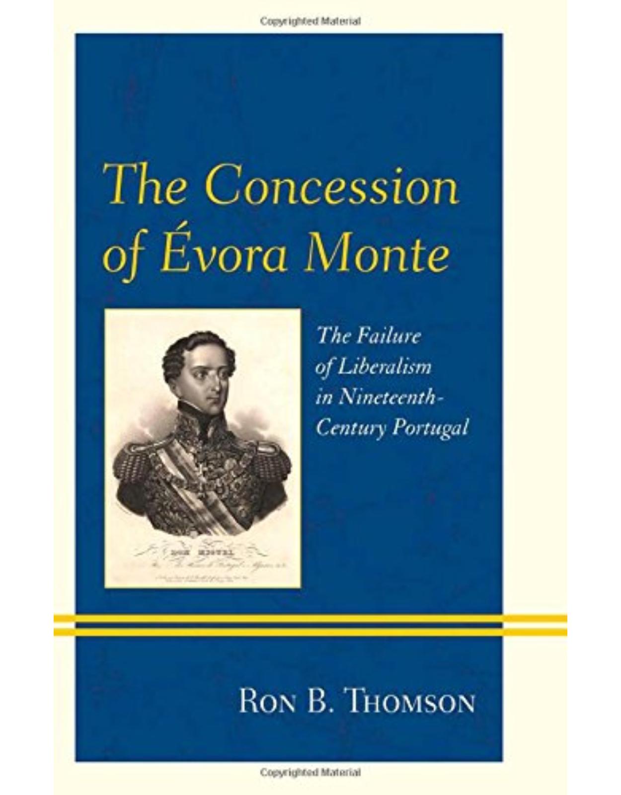 The Concession of Monte: The Failure of Liberalism in Nineteenth-Century Portugal