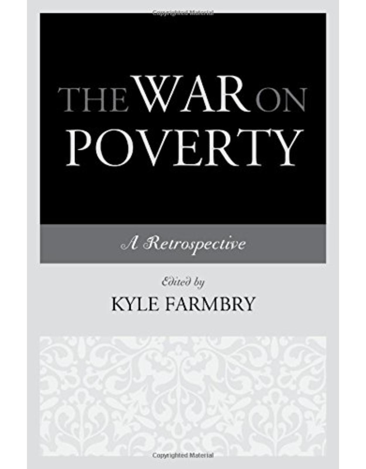 The War on Poverty: A Retrospective