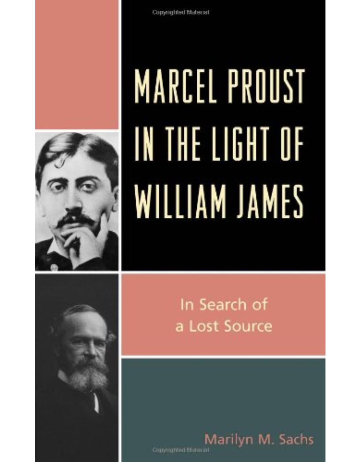 Marcel Proust in the Light of William James: In Search of a Lost Source