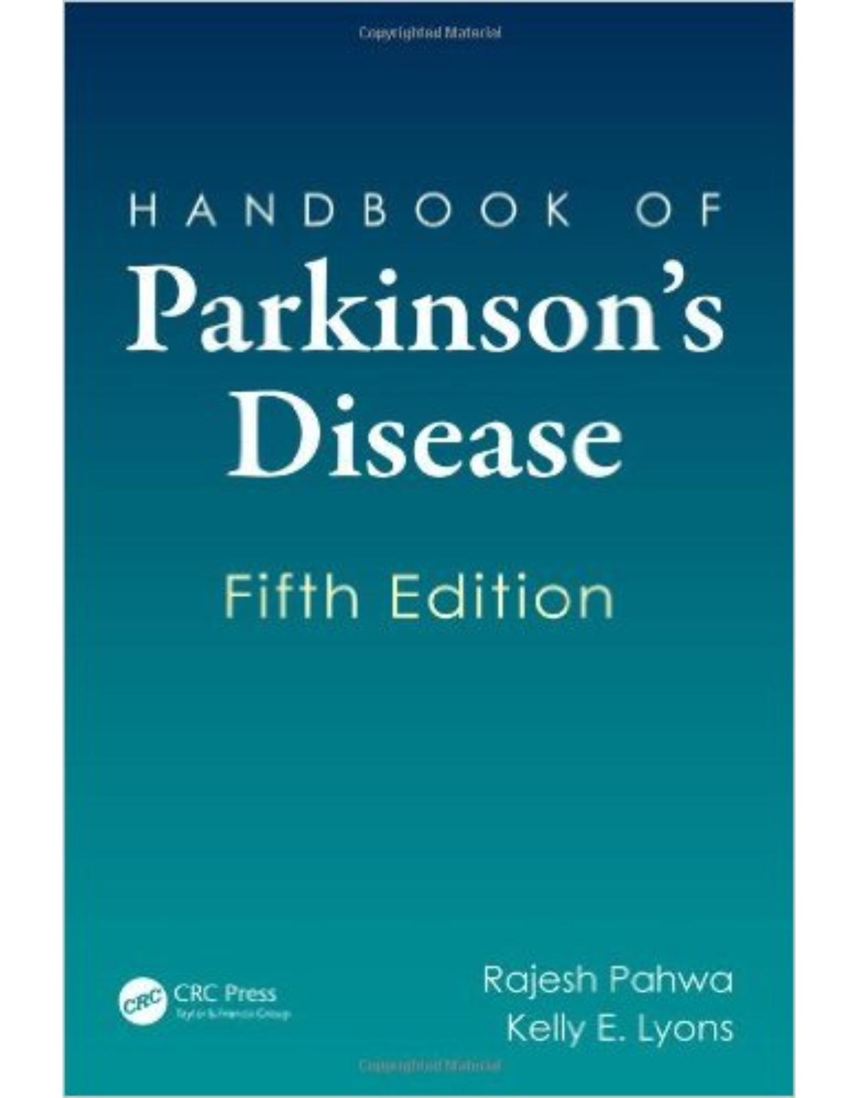 Handbook of Parkinson’s Disease, Fifth Edition (Neurological Disease and Therapy)