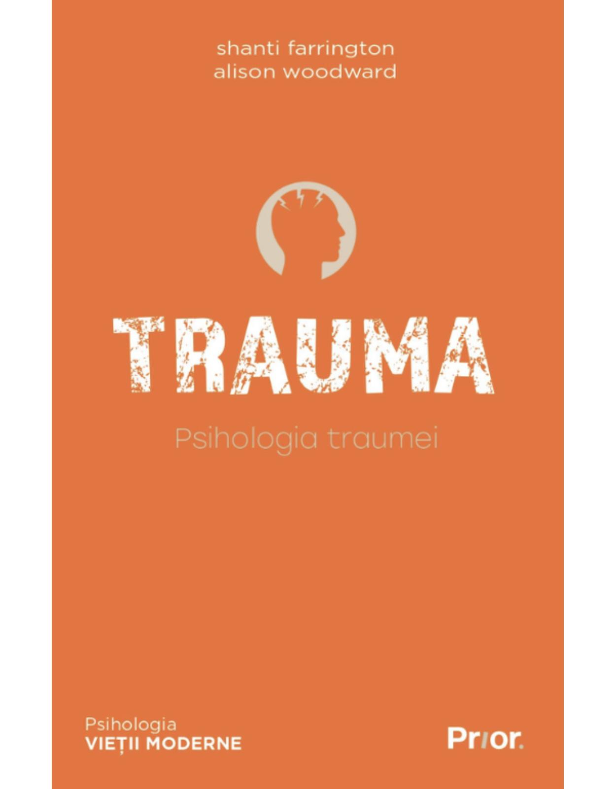 Trauma. Psihologia traumei