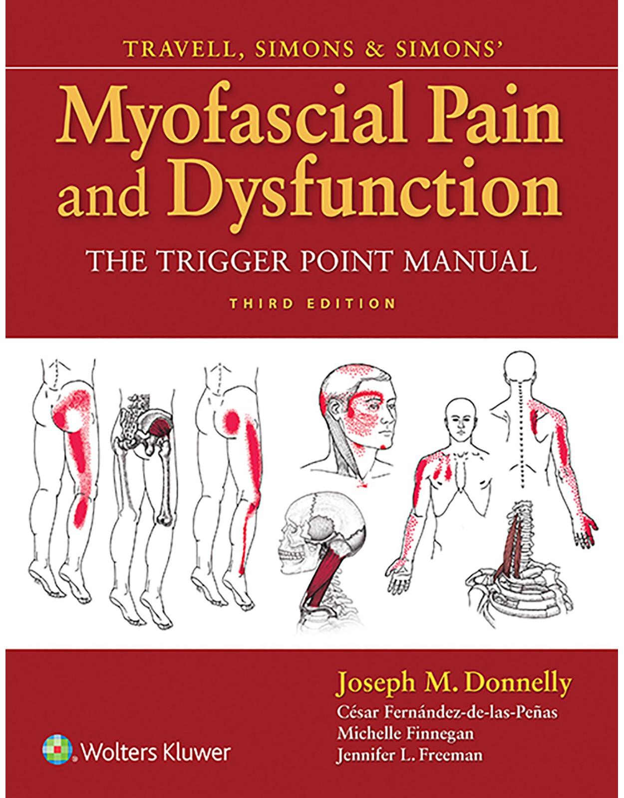 Travell and Simons’ Myofascial Pain and Dysfunction: The Trigger Point Manual