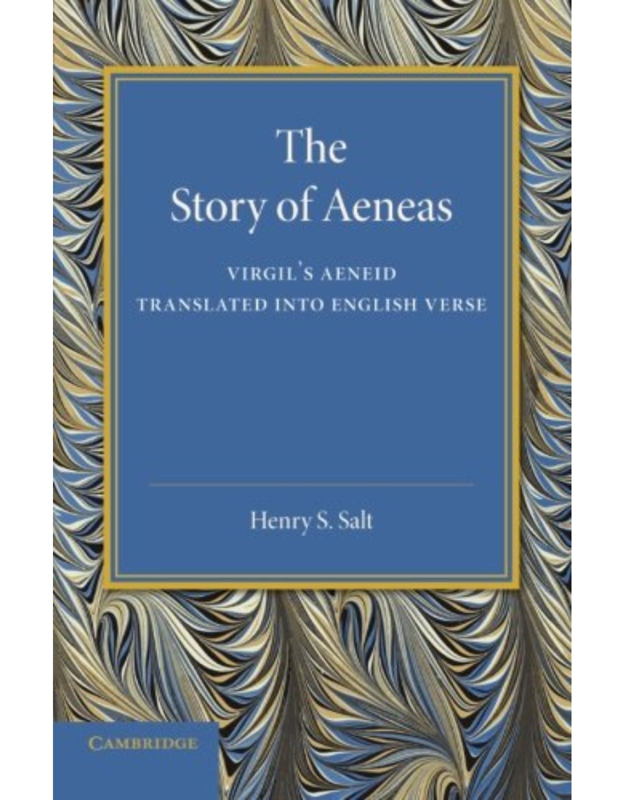 The Story of Aeneas: Virgil's Aeneid Translated into English Verse