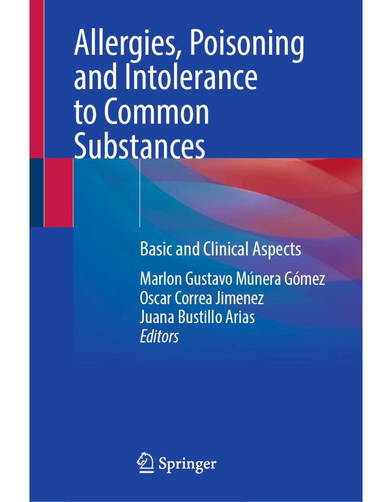 Allergies, Poisoning and Intolerance to Common Substances. Basic and Clinical Aspects