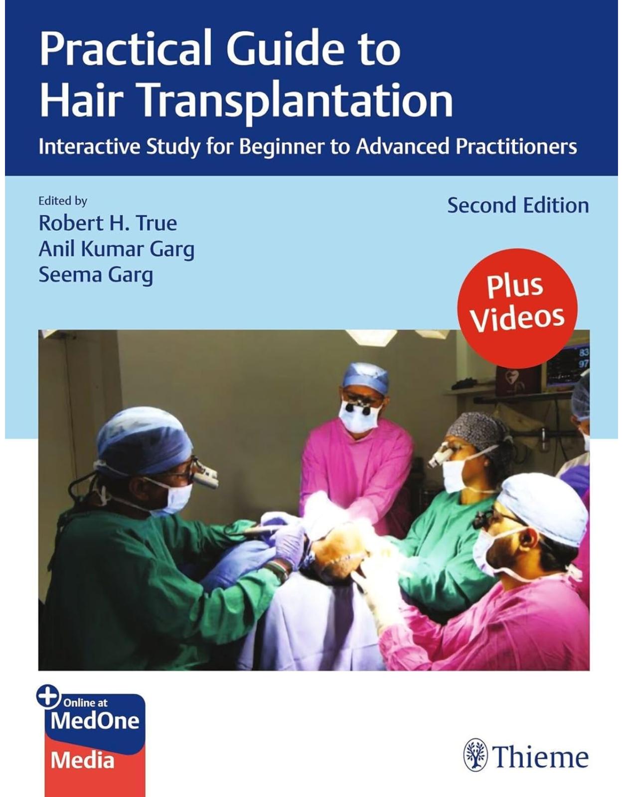 Practical Guide to Hair Transplantation. Interactive Study for Beginner to Advanced Practitioners