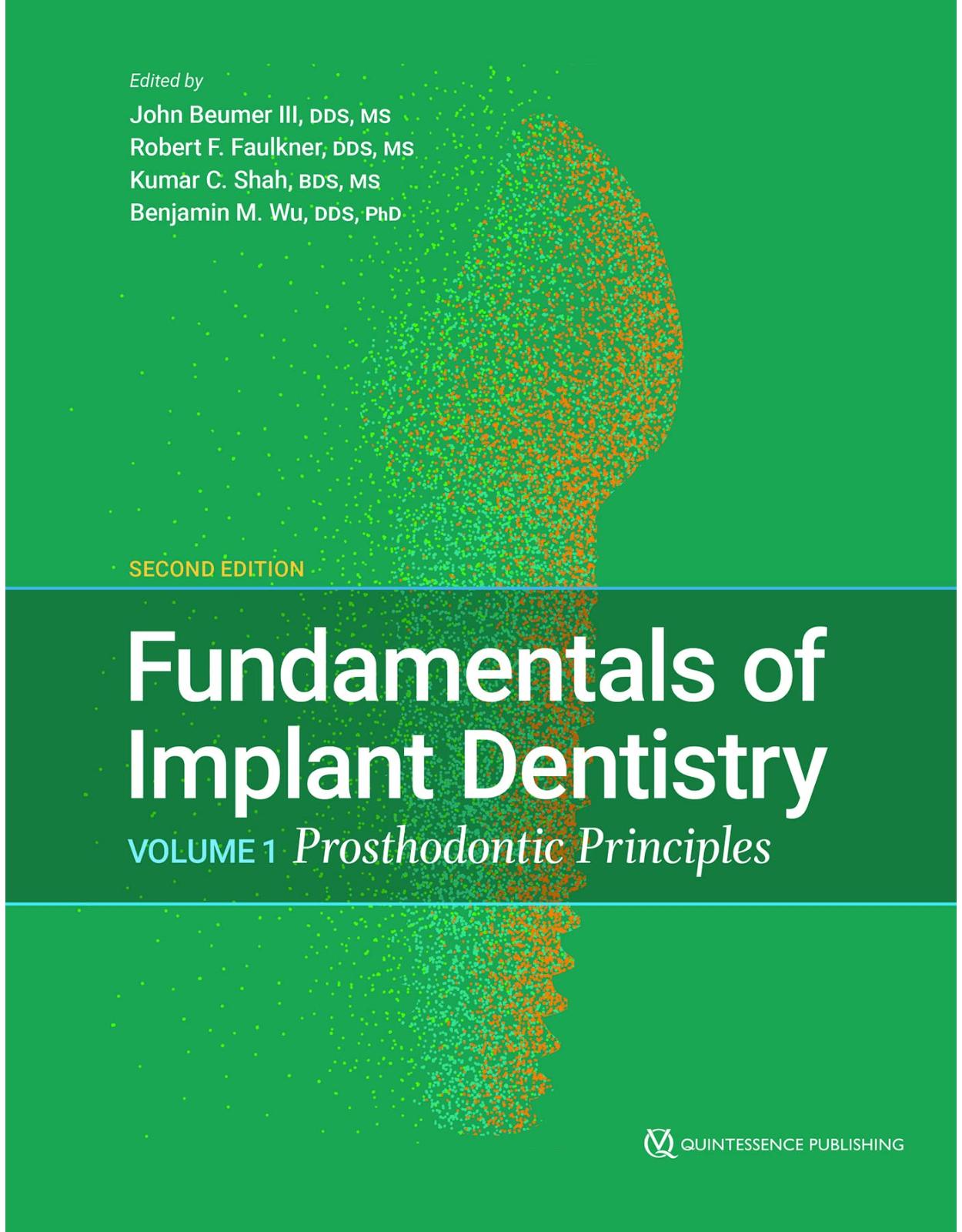 Fundamentals of Implant Dentistry: Volume 1: Prosthodontic Principles