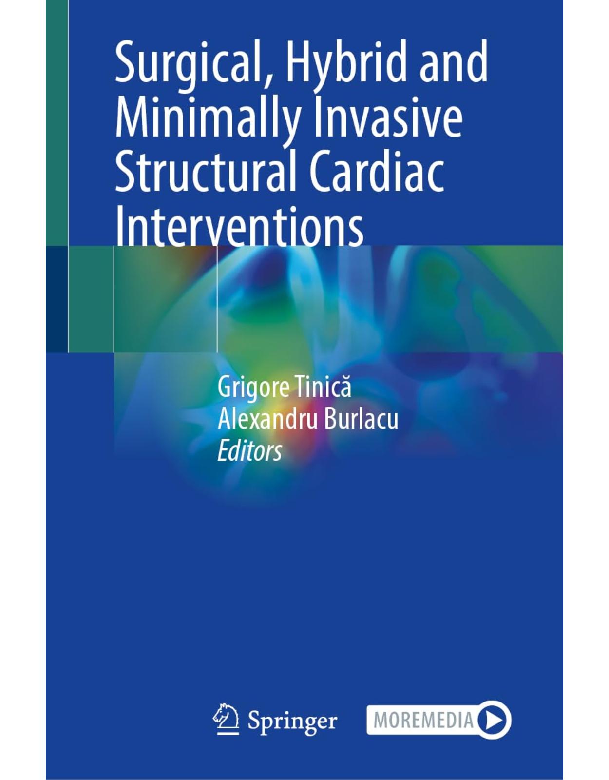Surgical, Hybrid and Minimally Invasive Structural Cardiac Interventions