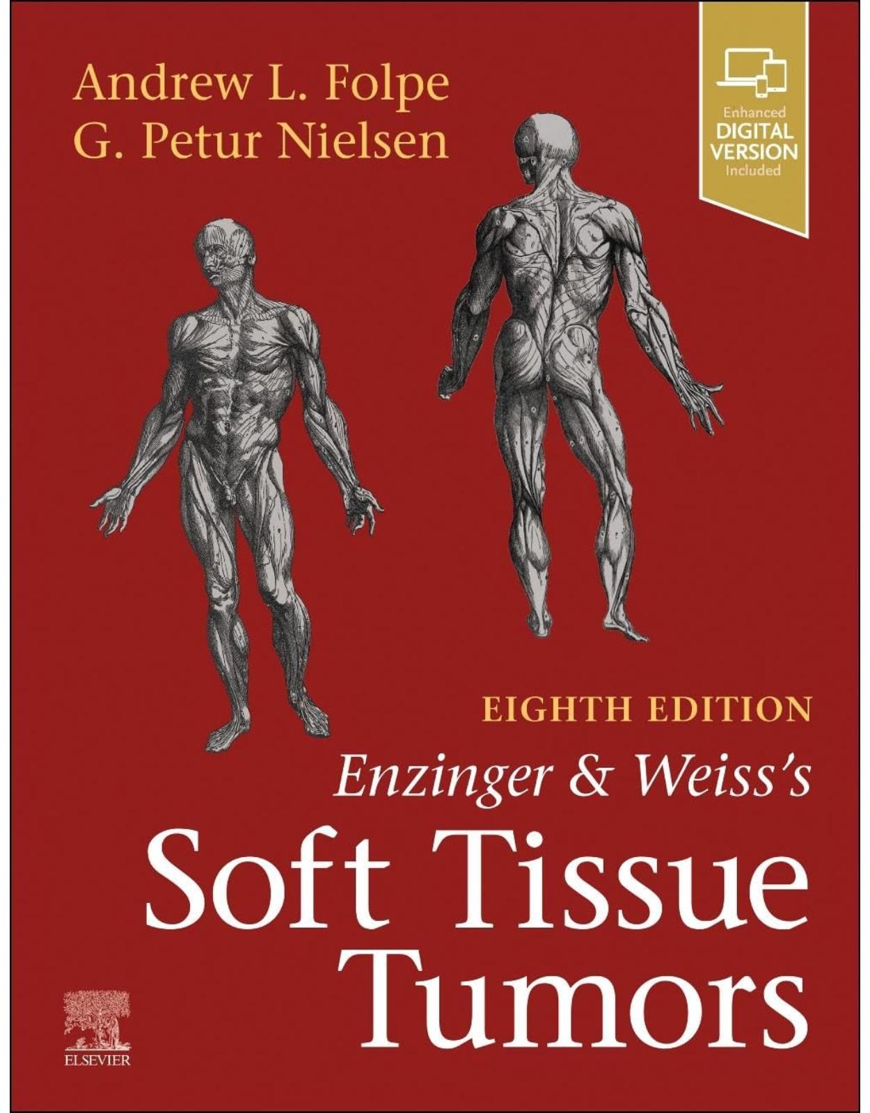 Enzinger and Weiss's Soft Tissue Tumors, 8th Edition