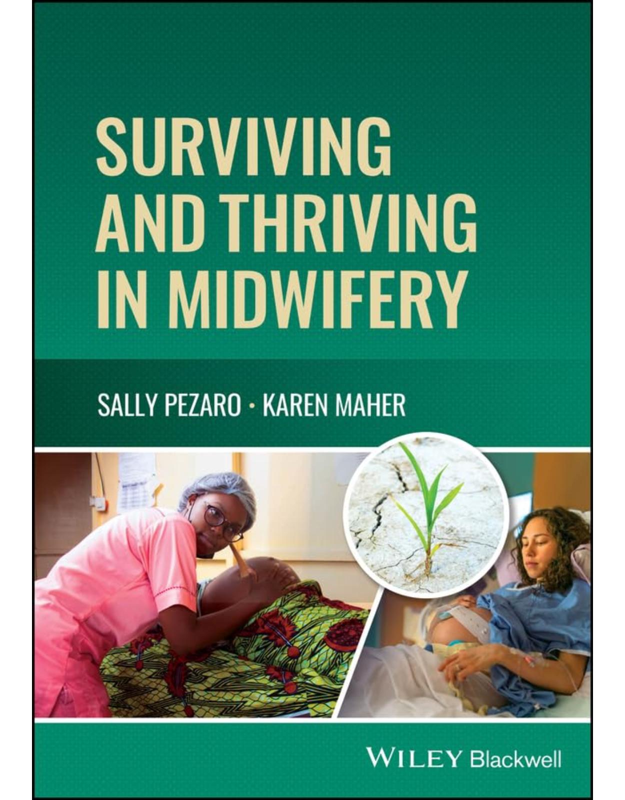 Surviving and Thriving in Midwifery