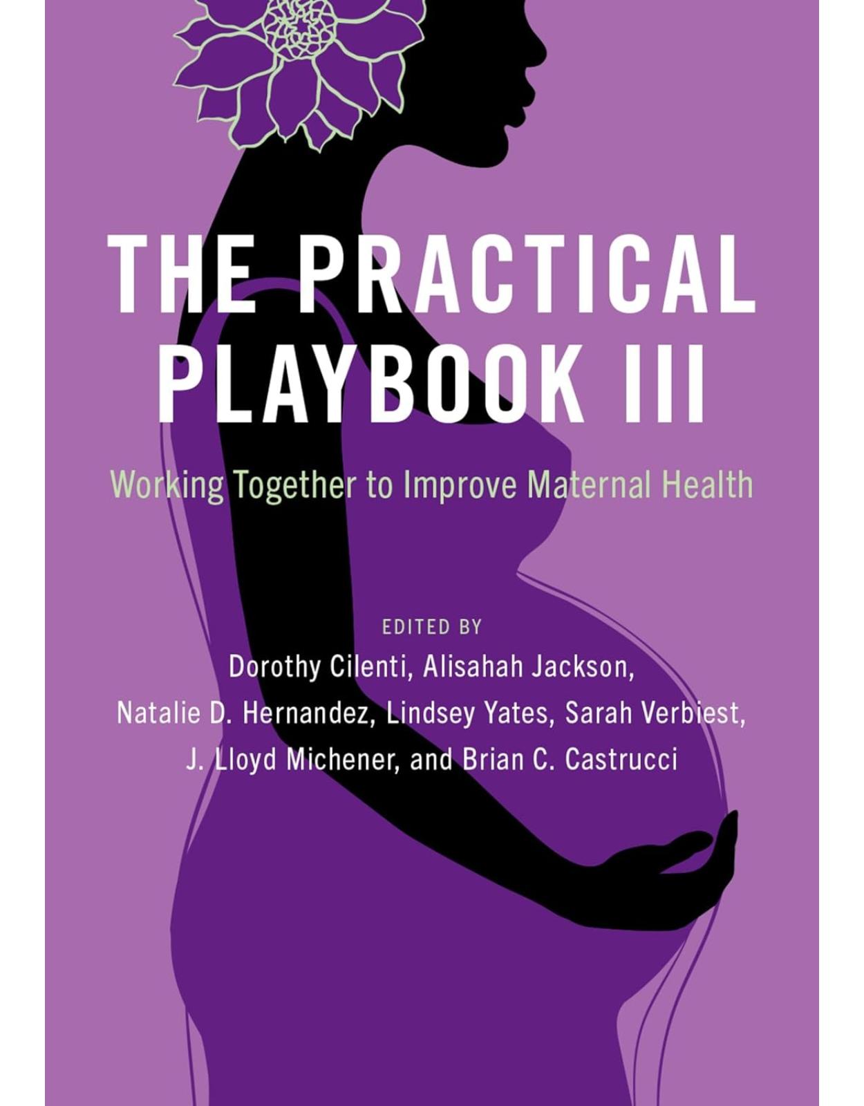 The Practical Playbook III