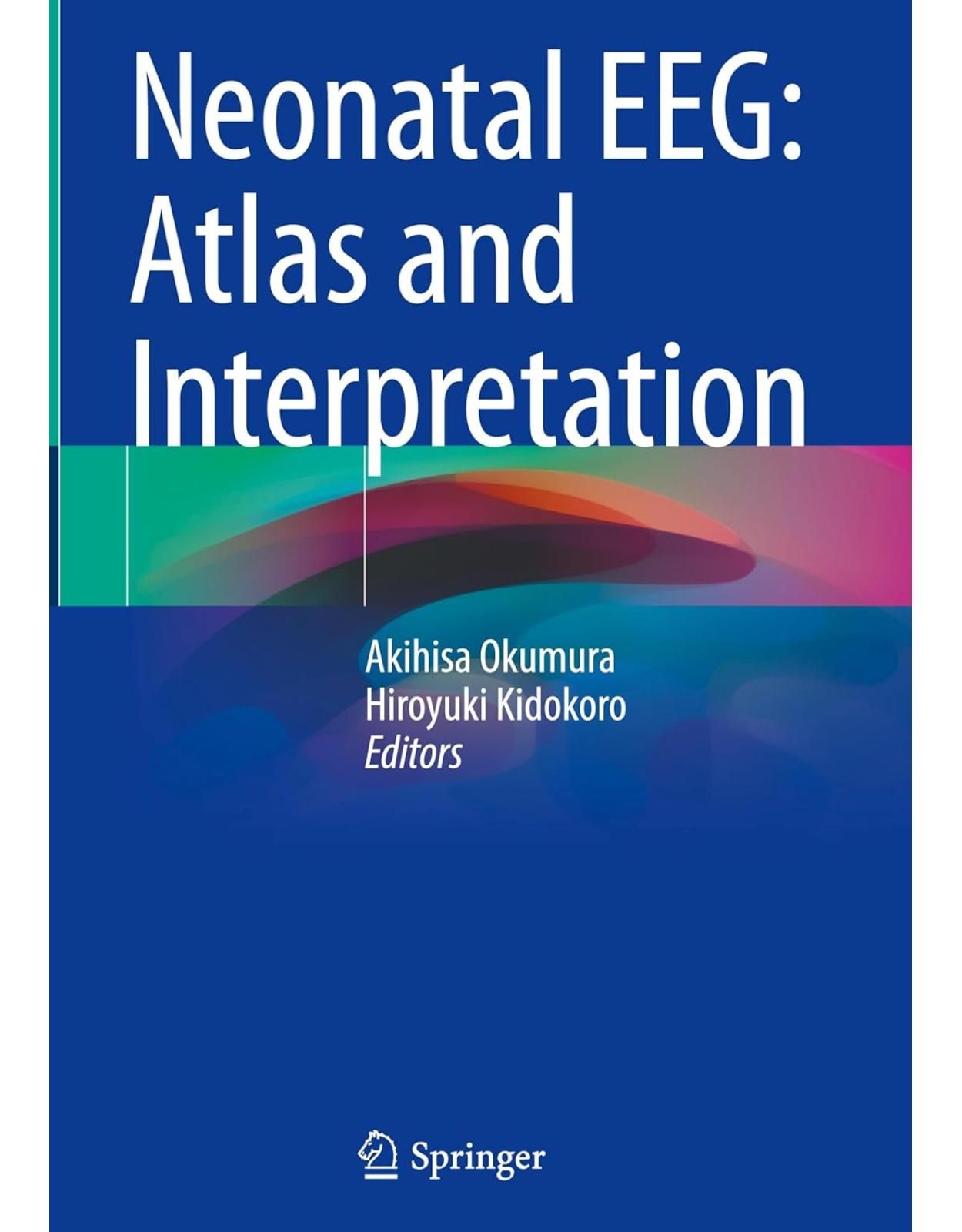 Neonatal EEG: Atlas and Interpretation