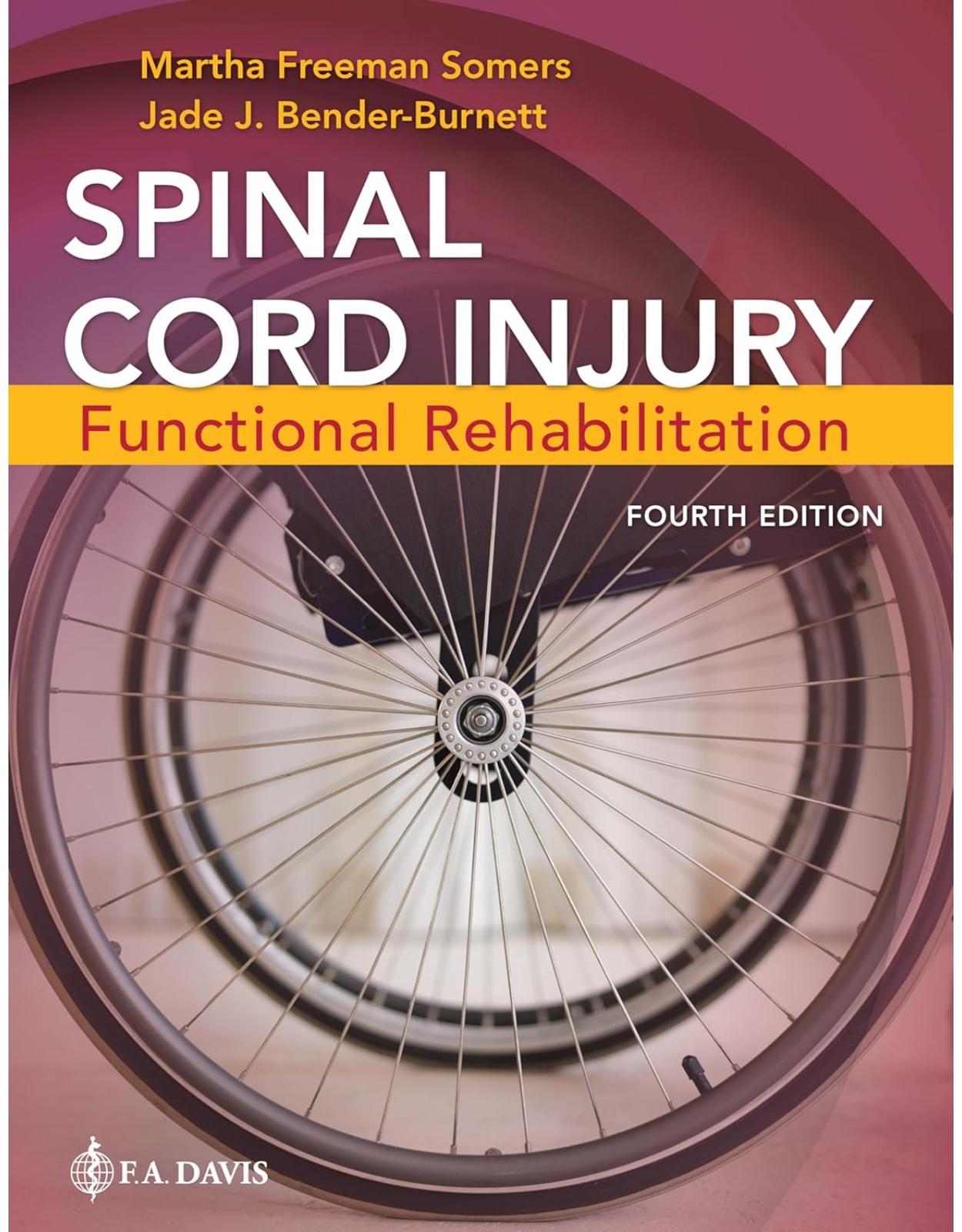 Spinal Cord Injury: Functional Rehabilitation. 4th Edition