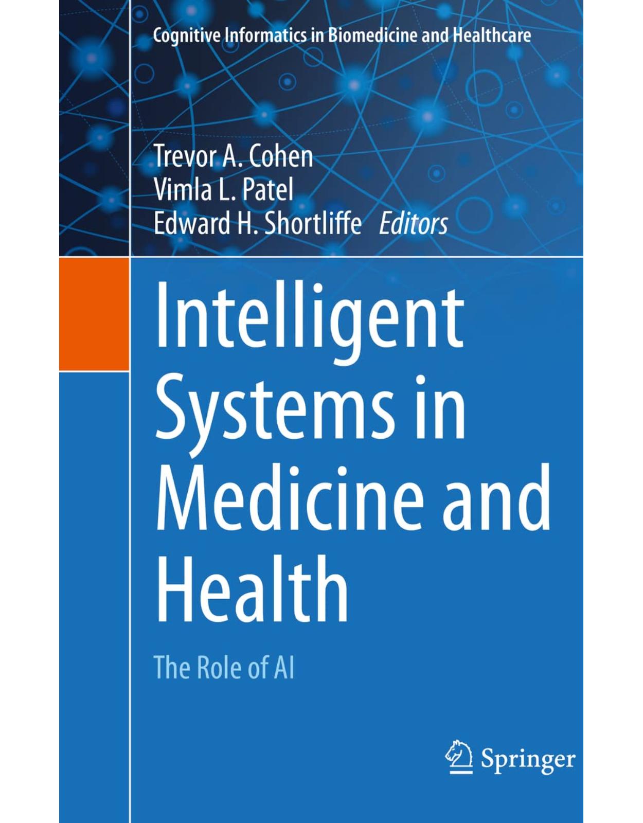 Intelligent Systems in Medicine and Health. The Role of AI