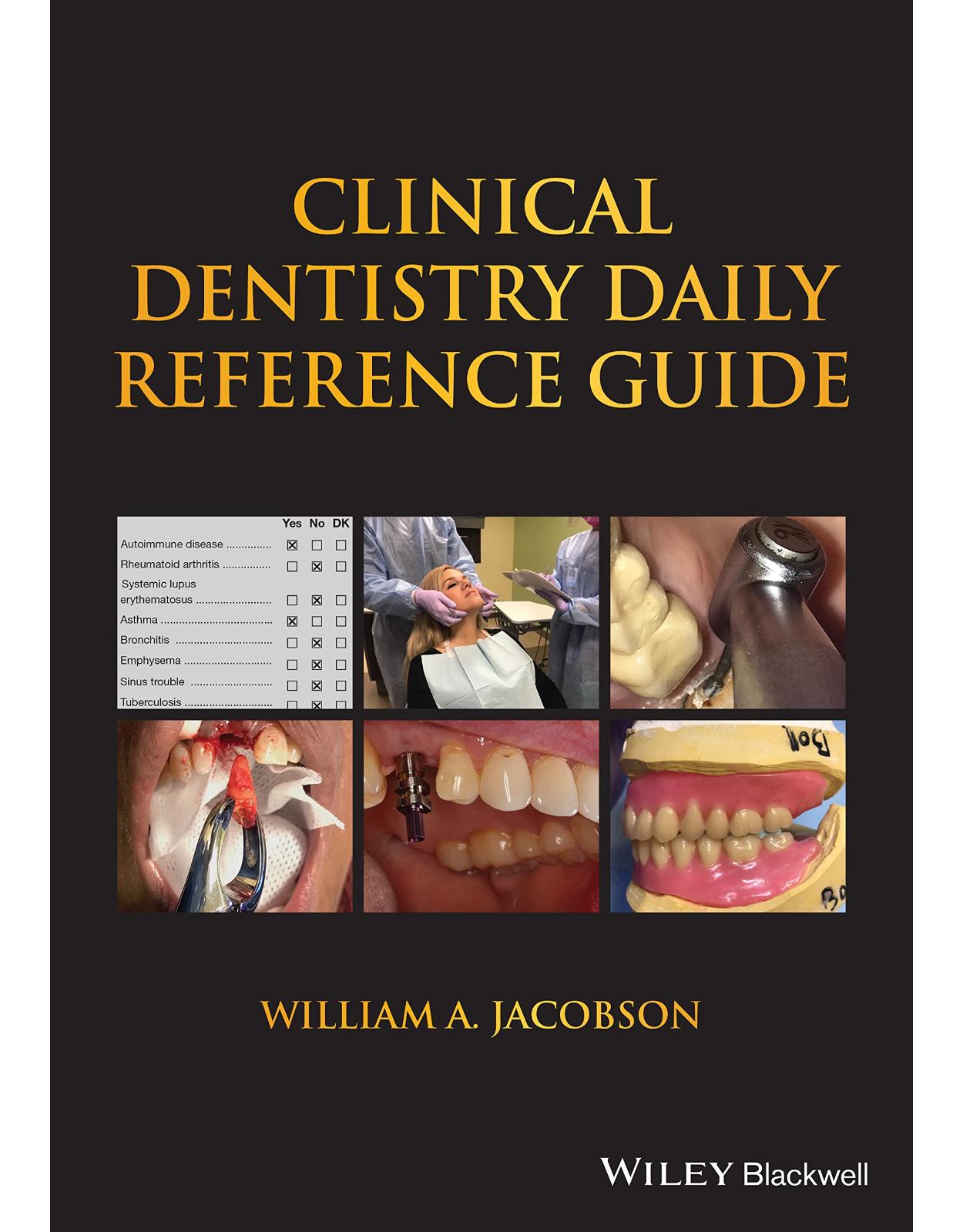 Clinical Dentistry Daily Reference Guide: A Chairside Reference to Clinical Dentistry