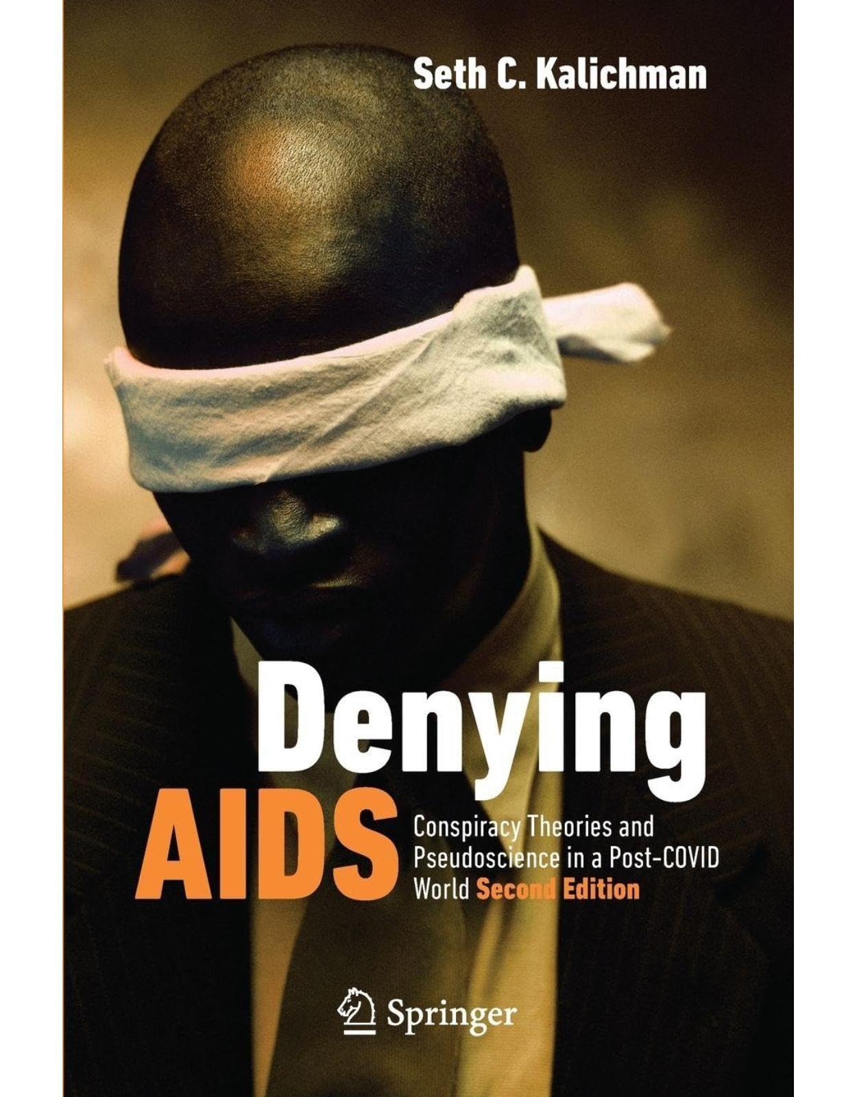 Denying AIDS. Conspiracy Theories and Pseudoscience in a Post-COVID World